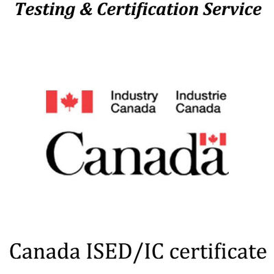 주문 캐나다 ISED 무선 장치 ISED/IC ID 인증 ISED/FCC 시험 연구소 C1PC C2PC C3PC C4PC online manufacture